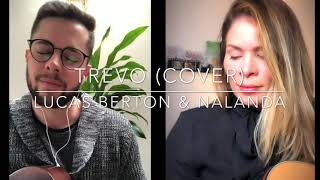 TREVO (Cover) - Lucas Berton &amp; Nalanda