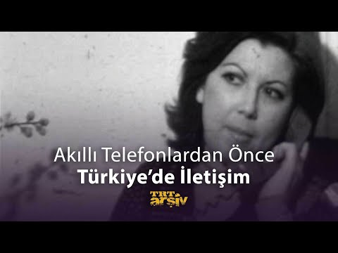 Akıllı Telefonlardan Önce Türkiye'de İletişim (1977) | TRT Arşiv