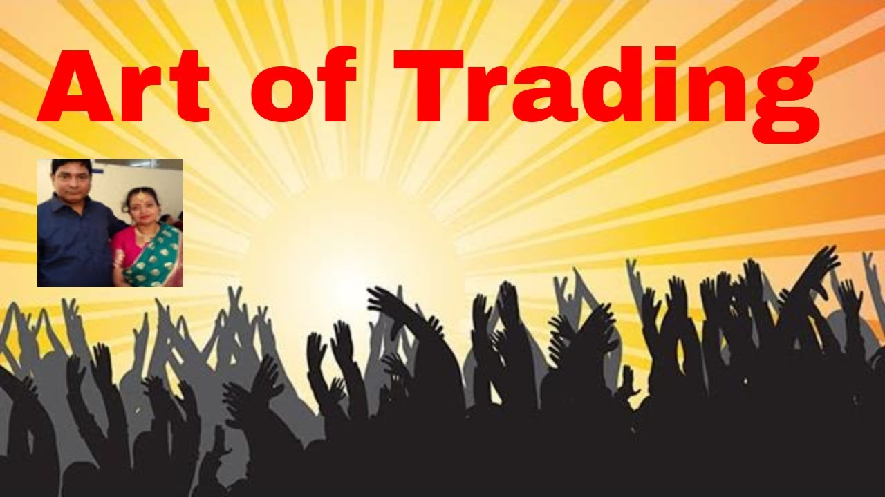 art of trading YouTube