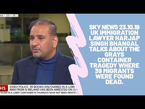 Sky News 23.10.19 - Essex Lorry Deaths - UK Immigration Lawyer Harjap ...