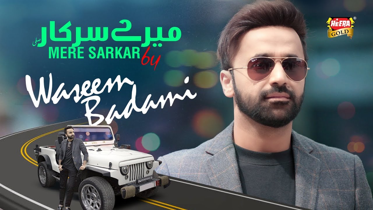 Waseem Badami   Mere Sarkar  Ramadan Kareem  New Naat 2024  Official Video  Heera Gold