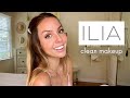 Ilia Beauty- Clean Makeup Tutorial