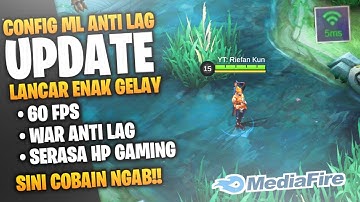 New Update! Config ML Anti Lag 60Fps Super Smoothly Patch Natan + Ping Booster Mobile Legends