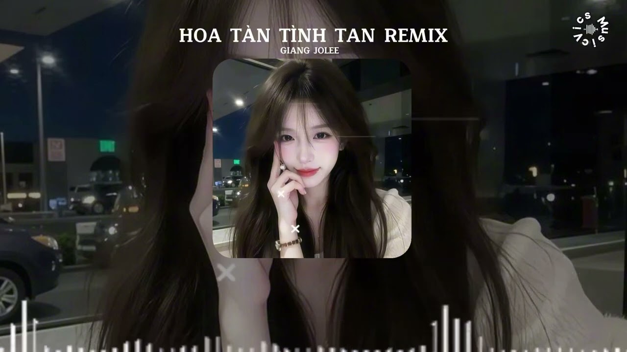 Hoa Tàn Tình Tan Remix Giang Jolee | Nhạc HotTikTok Remix🎵Em Chẳng Thấy Bầu Trời Trong Xanh