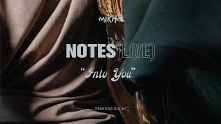 Notes LIVE : Into You