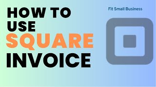 Square Invoice Guide