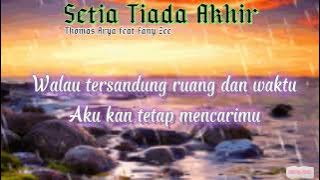 Setia Tiada Akhir,, Lagu Single terbaru Thomas Arya feat Fany Zee