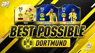 BEST POSSIBLE DORTMUND TEAM! w/ TOTS DEMBELE AND TOTS AUBAMEYANG! | FIFA 17