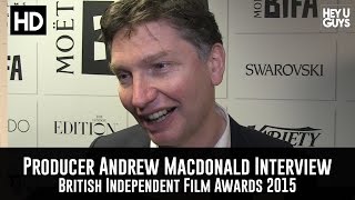 Andrew Macdonald Interview Ex Machina Producer The 2015 British Independent Film Awards