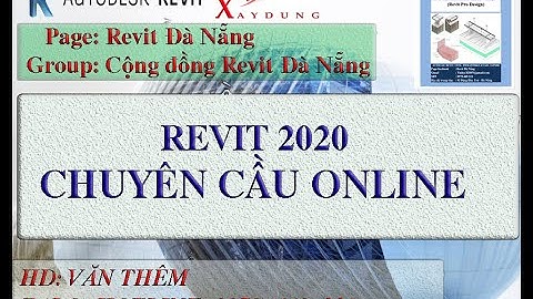 Tự học Revit cầu Full | Bim | Revit cầu Online | Buổi 1: Giới thiệu các tính năng trong Revit