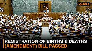 Registration of Births & Deaths (Amendment) Bill passed