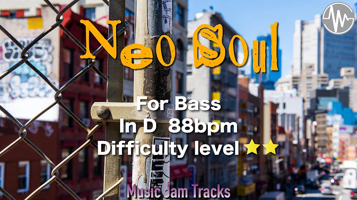 Neo Soul Jam For【Bass】D Major 88bpm No Bass BackingTrack