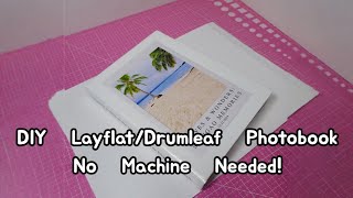 DIY Hardbound Layflat/Drumleaf Photobook | No Binding Machine Needed! #diy #photobook 
