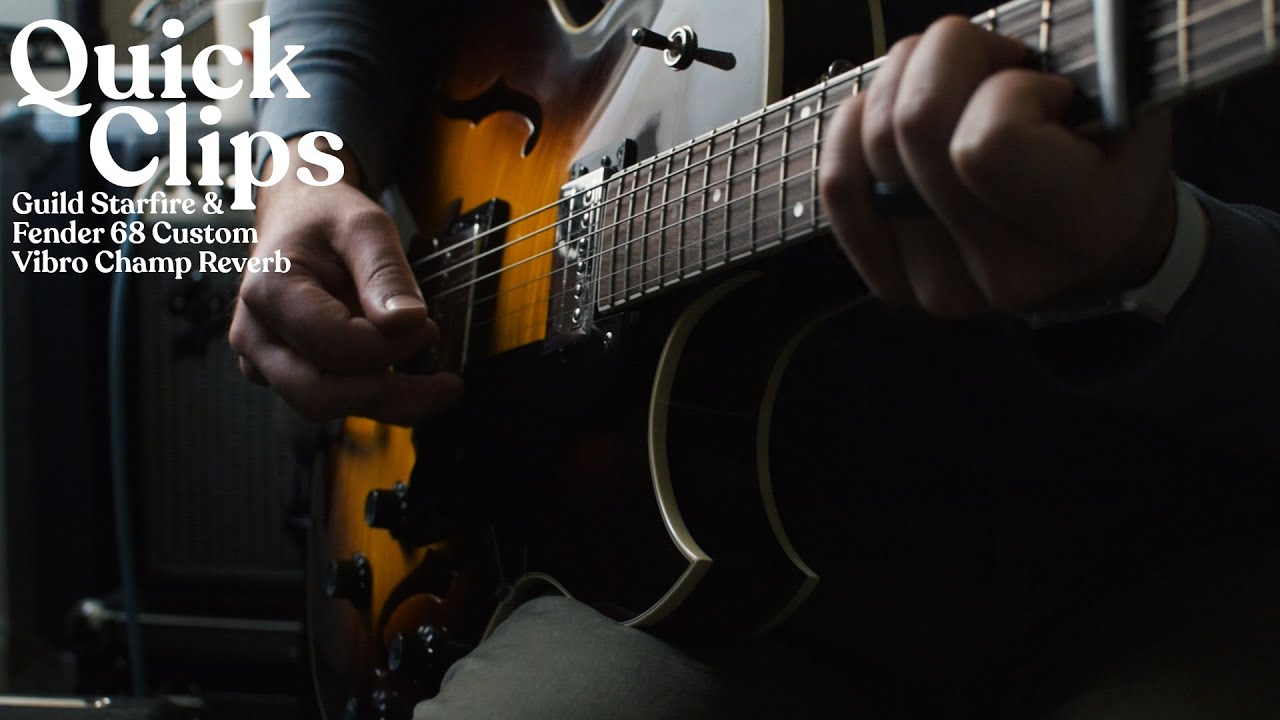 Quick Clips - Guild Starfire and Fender 68 Custom Vibro Champ