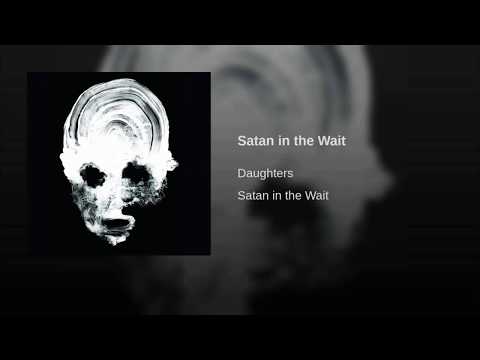 Satan in the Wait