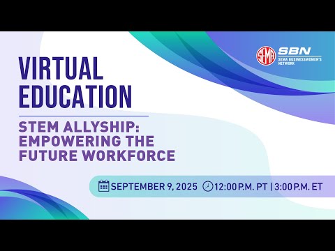 SBN Education | STEM Allyship: Empowering the Future Workforce