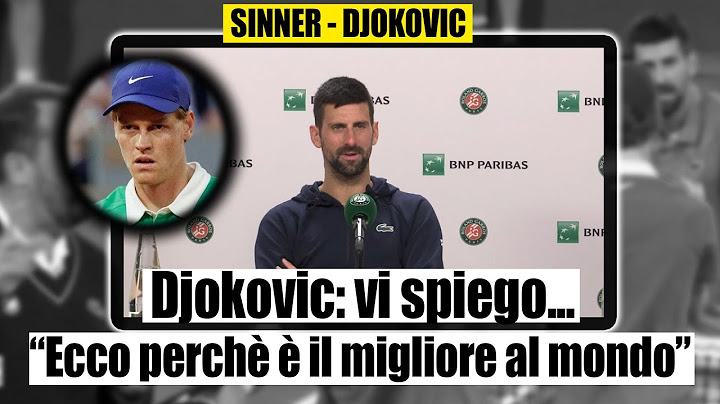 Djokovic dopo la sconfitta incorona Sinner "ecco perché è il migliore al mondo" cosa ha fatto...