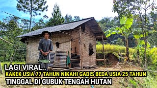 Download Lagu BIKIN KAGET..NIKAH BEDA USIA KAKEK NIKAHIN GADIS USIA 25 TAHUN DAN TINGGAL DI GUBUK TENGAH HUTAN MP3 Download Lagu BIKIN KAGET..NIKAH BEDA USIA KAKEK NIKAHIN GADIS USIA 25 TAHUN DAN TINGGAL DI GUBUK TENGAH HUTAN MP3