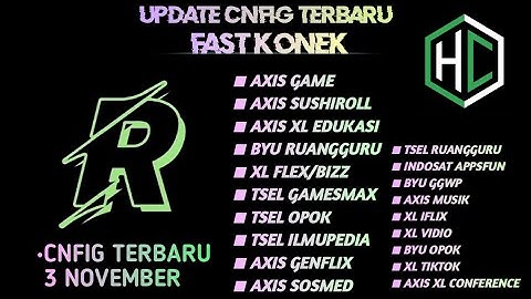 UPDATE || CONFIG HC || AXIS | XL | TSEL | INDOSAT | BYU | [ 3 NOV ]