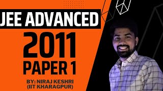 Part #1 | IIT JEE 2011 | Paper 1 | JEE Advanced Revision Series | Maths Solutions | Niraj Keshri