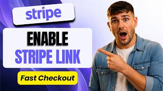 How to Enable Link by Stripe at Checkout (Stripe Link Setup Guide 2026)
