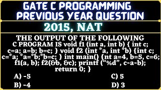 17 C Programming Language | Gate 2015 NAT Question | The output of the following C program is______