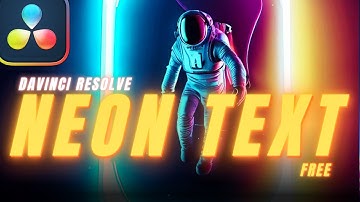 How to Create Neon Text Effect in DaVinci Resolve (Free Tutorial)
