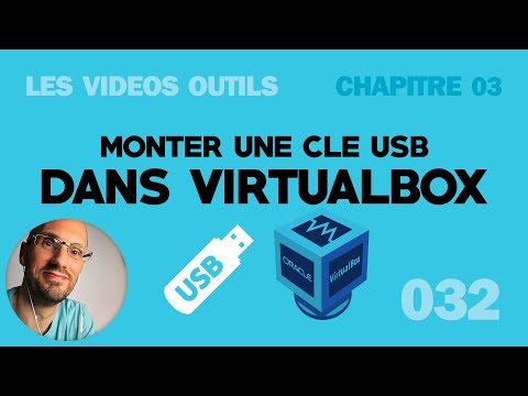 Comment monter une clé USB  dans Virtualbox
