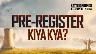 BATTLEGROUNDS MOBILE INDIA - PRE-REGISTER KIYA KYA? screenshot 5