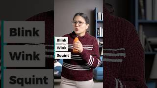 Blink, Wink And Squint