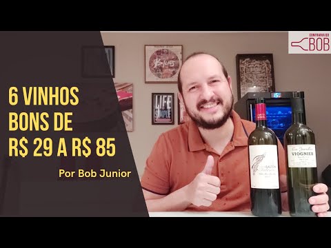 6 Vinhos até R$ 85 - Vinho Bom e Barato #15 - Confraria do Bob - Seleção de Abril