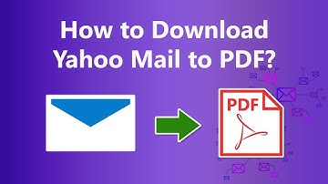 How to Download Yahoo Email as PDF | Converter to Save and Print Mails to Adobe Acrobat