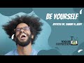 Be Yourself