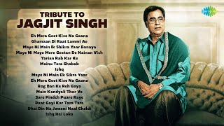 Tribute to Jagjit Singh | Eh Mera Geet Kise Na Gaana | Old Punjabi Songs