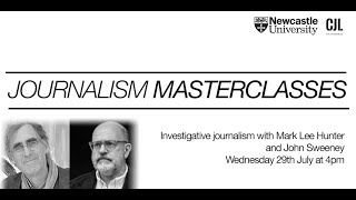Investigative journalism masterclass, with Mark Lee Hunter and John Sweeney