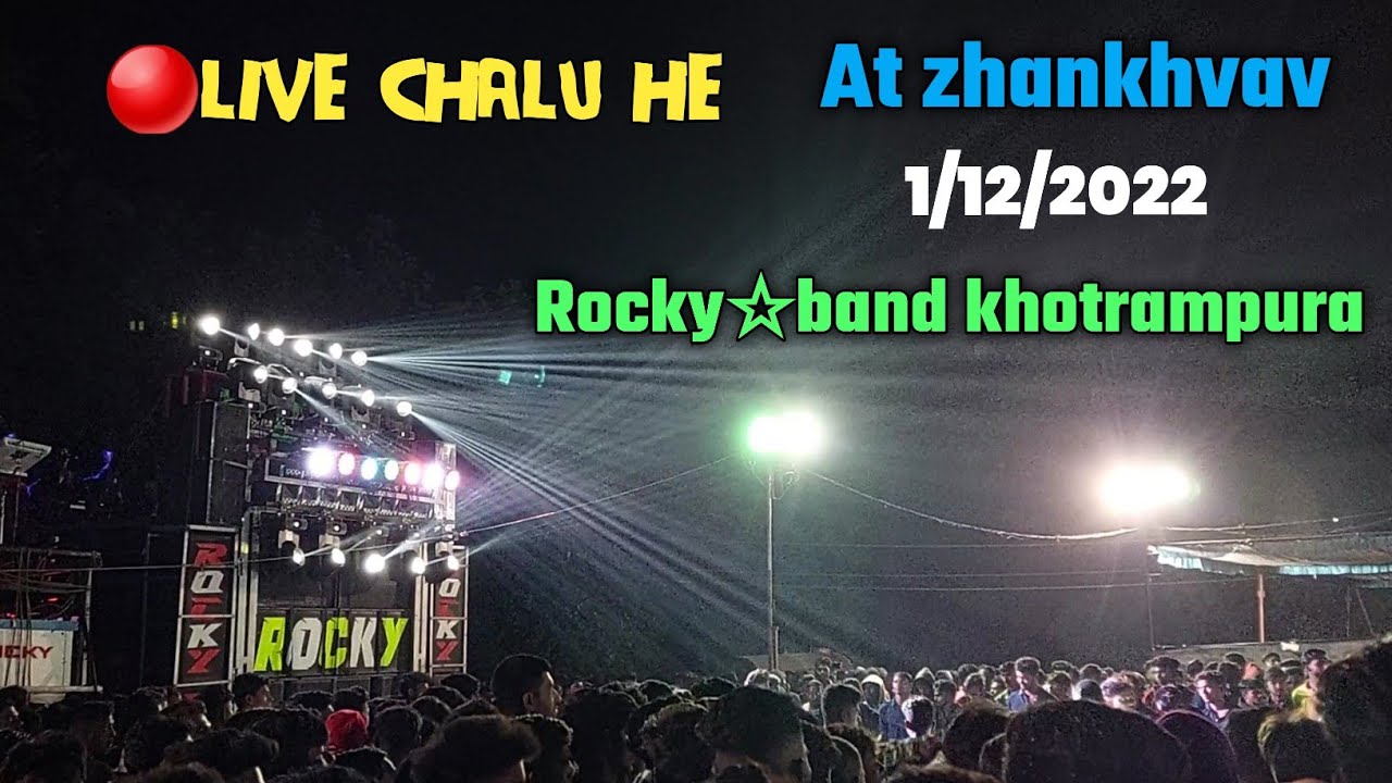 🔴live chalu he At zhnakhvav ..rocky star band 1/12/2022 YouTube