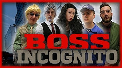 Boss Incognito - Le Monde à L'Envers