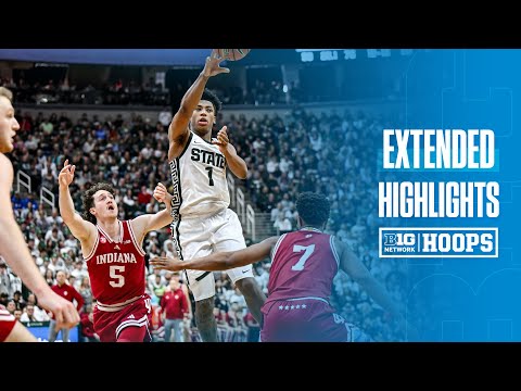 Indiana at Michigan State | EXTENDED HIGHLIGHTS | Big Ten Basketball | 01/13/2026