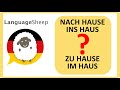 Zu hause  im haus  nach hause  ins haus  how to say im going home  im entering in german