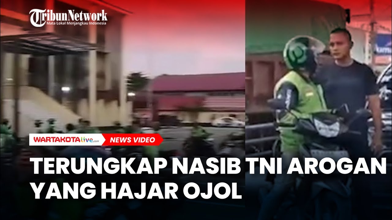 Terungkap Nasib TNI Arogan yang Hajar Ojol, Terancam Dipenjara