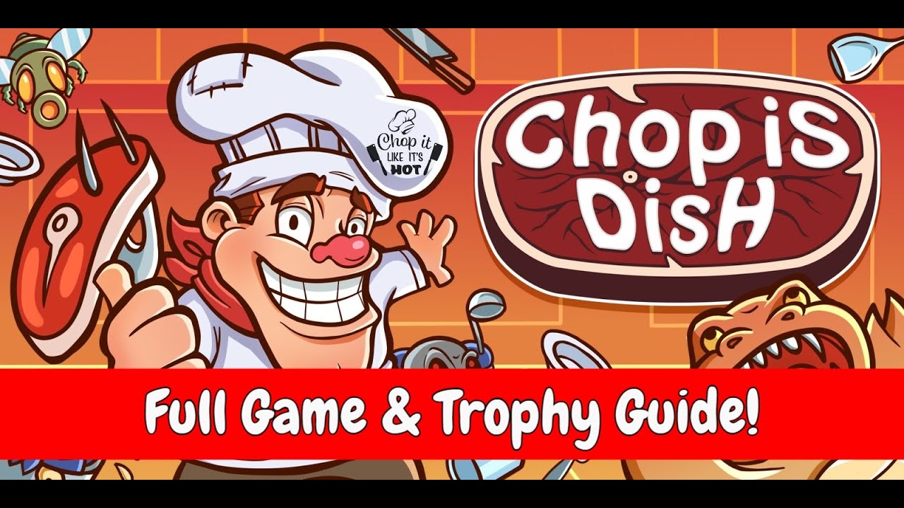 Переводите dish. Chop is dish игра. Chop is dish приколы. Chop is dish перевод. Чоп из диш прикол.