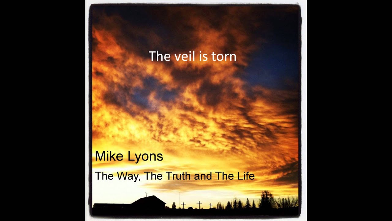 The Veil is Torn YouTube