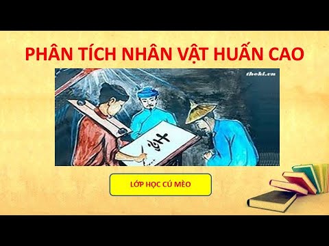 Video VĂN 11 - CHỮ NGƯỜI TỬ TÙ - PHÂN TÍCH NHÂN VẬT HUẤN CAO - youtube