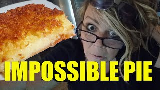IMPOSSIBLE PIE  I don't believe it I Digger Dawn