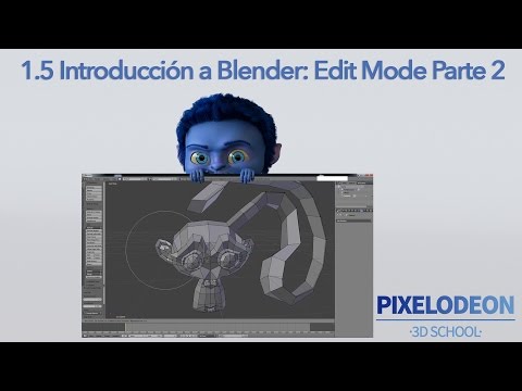 Tutorial 1.5 Introducción a Blender: Edit Mode Parte 2 PIXELODEON 3D School