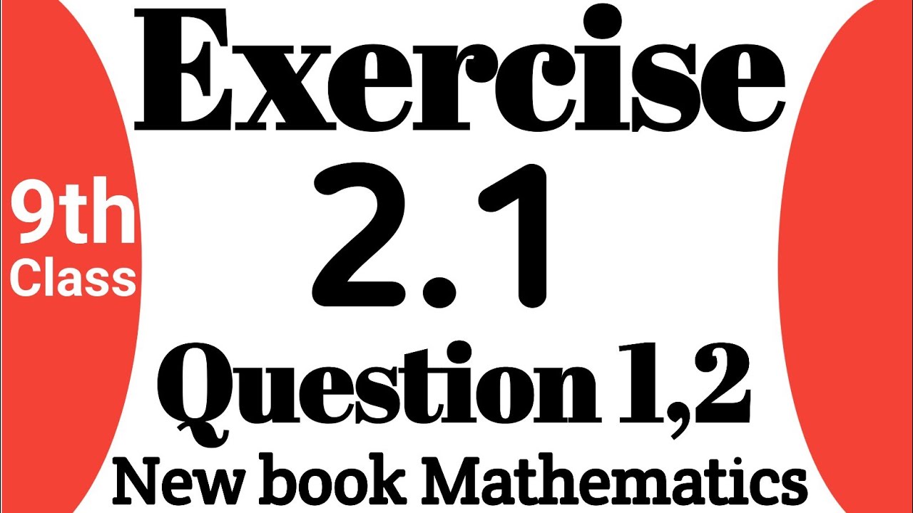 Class 9 maths chapter 2 exercise 2.1 Q1,2 | 9th class math chapter 2 ...