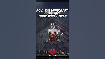 POV: The Minecraft DUNGEONS Door *WON
