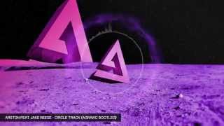 Arston feat. Jake Reese - Circle Track (Agravic Bootleg)
