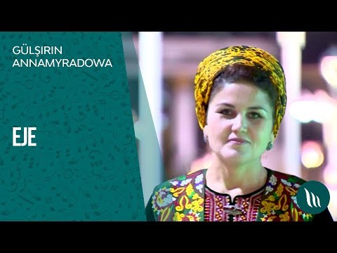 Gülşirin Annamyradowa - Eje | 2018