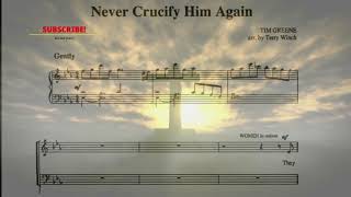 Miniatura del video "NEVER CRUCIFY HIM AGAIN | DEMO | SATB | Song Offering"